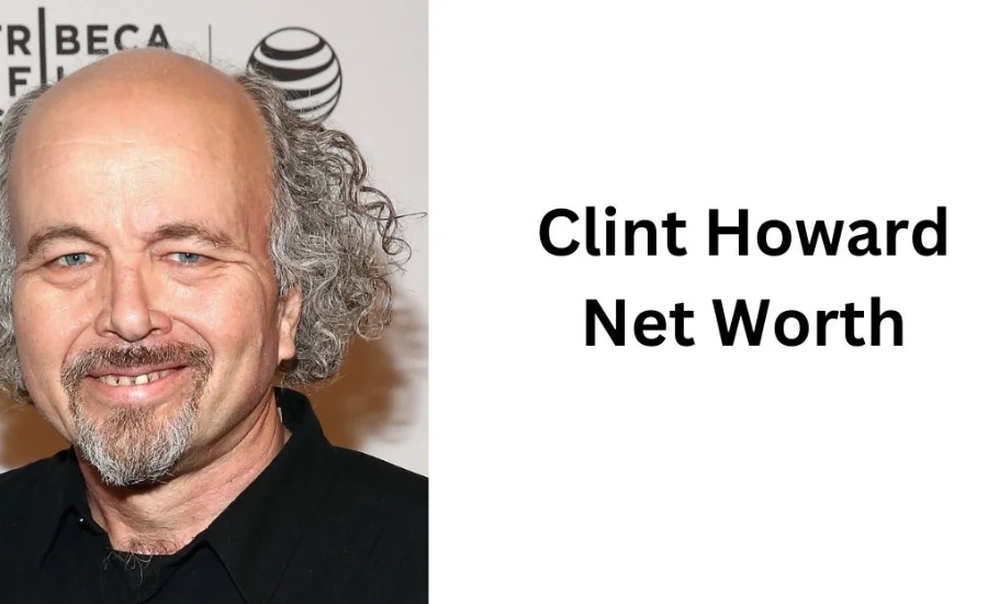 Clint Howard Net Worth 2024, Biography, Career, Income